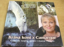 Dalibor Gregor - Krása koní z Camargue (2007)