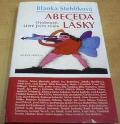 Blanka Stehlíková - Abeceda lásky : osobnosti, které jsem znala (2009)