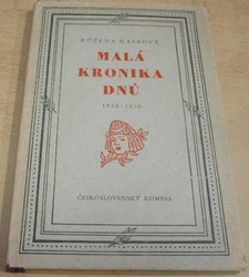 Růžena Nasková - Malá kronika dnů 1934–1946 (1947)