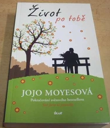 Jojo Moyesová - Život po tobě (2016)