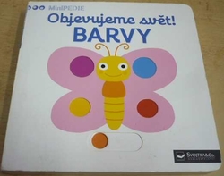 Nathalie Choux - Objevujeme svět! Barvy (2015) leporelo