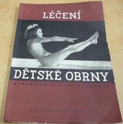 Léčení dětské obrny systémem sestry Kennyové (1952)