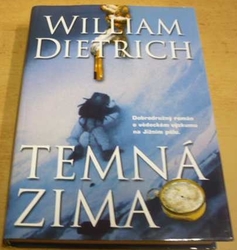 William Dietrich - Temná zima (2002)