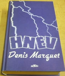 Denis Marquet - Hněv (2001)