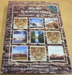 Průvodce po hradech a zámcích a dalších vybraných památkách v Čechách, na Moravě a ve Slezsku (2001)