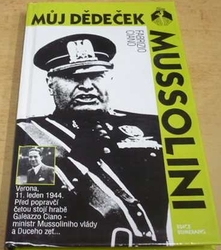 Fabrizio Ciano - Můj dědeček Mussolini (1994)