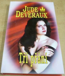 Jude Deveraux - Tři přání (1997)