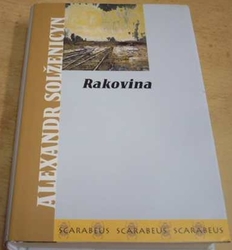 Alexandr Isajevič Solženicyn - Rakovina (2002)