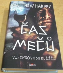 Matthew Harffy - Čas mečů (2021)