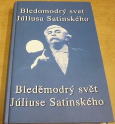 Milan Lasica - Bledomodrý svet Júliusa Satinského (2004) dvojjazyčná CZ/SK