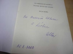 Ella Noel - Na křídlech anděla / Flying with my angel (2014) VĚNOVÁNÍ AUTORKY !!! Dvojjazyčná
