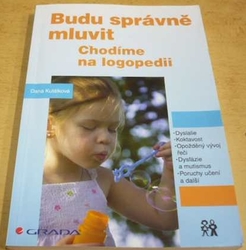 Dana Kutálková - Budu správně mluvit - Chodíme na logopedii (2011)