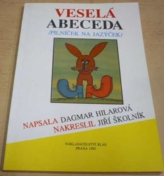 Dagmar Hilarová - Veselá abeceda /Pilníček na jazýček/ (1992)