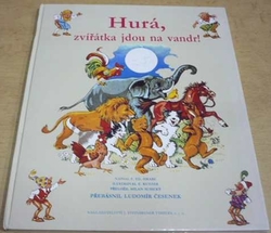 Franz Eduard Hrabe - Hurá, zvířátka jdou na vandr! (1992)