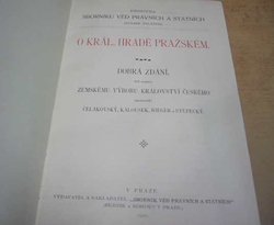 O Král. Hradě Pražském (1907)