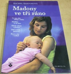 Rachel Barton - Madony ve tři ráno (2009)