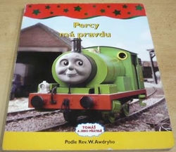 Wilbert Awdry - Percy má pravdu (2008) leporelo