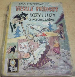 Ema Tintěrová - Veselé příhody kozy Lujzy a kocoura Bobka (1942)