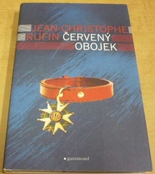 Jean-Christophe Rufin - Červený obojek (2015)