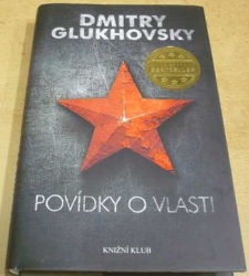 Dmitry Glukhovsky - Povídky o vlasti (2017) 