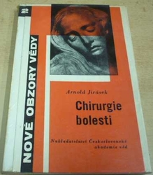 Arnold Jirásek - Chirurgie bolesti (1961)