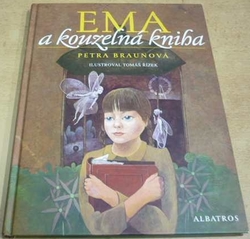 Petra Braunová - Ema a kouzelná kniha (2010)