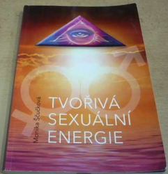 Monika Ščučková - Tvořivá sexuální energie (2018)