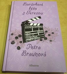 Petra Braunová - Borůvkové léto s Terezou (2016)