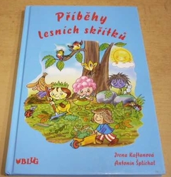 Irena Kaftanová - Příběhy lesních skřítků (2011)