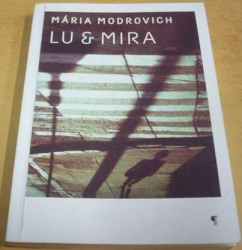 Mária Modrovich - Lu & Mira (2011) slovensky