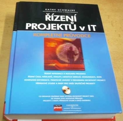 Kathy Schwalbe - Řízení projektů v IT: Kompletní průvodce (2007)