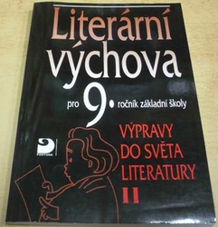 Vladimír Nezkusil - Literární výchova - pro 9. ročník základní školy II. (1999)