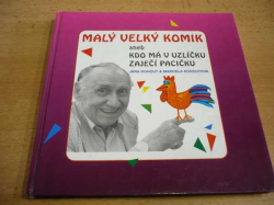 Marcela Kohoutová - Malý velký komik aneb kdo má v uzlíčku zaječí pacičku (1994)