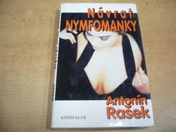 Antonín Rašek - Návrat nymfomanky (2000)