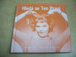 Bradley Trevor Greive - Hledá se Ten Pravý (2002)