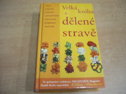 Kathryn Marsdenová - Velká kniha o dělené stravě. Nový, praktický průvodce nejúspěšnějším stravovacím programem všech dob (2003) jako nová