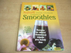 Siegrid Hirsch - Nejlepší ovocná, zeleninová a bylinková Smoothies (2014)