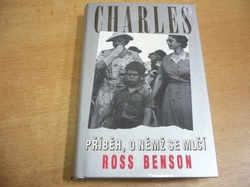 Ross Benson - Charles. Příběh, o němž se mlčí (1994)