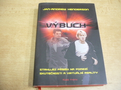 Jan-Andrew Henderson - Výbuch (2008)