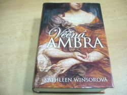 Kathlen Winsorová - Věčná Ambra (2006)