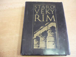 Starověký Řím. Čítanka k dějinám starověku (1976)