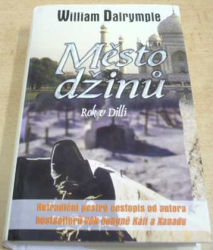 William Dalrymple - Město džinů. Rok v Dillí (2004)