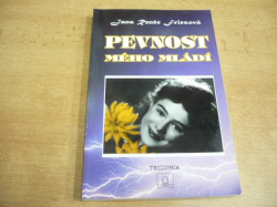 Jana Renée Friesová - Pevnost mého mládí (1997) PODPIS AUTORKY