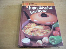 Dušan Karpatský - Jugoslávská kuchyně (1988)