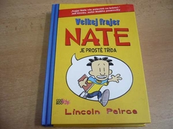 Lincoln Peirce - Velkej frajer Nate je prostě třída (2011)