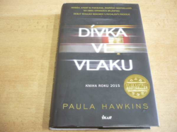 Paula Hawkins - Dívka ve vlaku (2015)