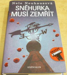 Nele Neuhausová - Sněhurka musí zemřít (2009)