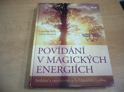 Lubomír Kříž - Povídání v magických energiích (2008)