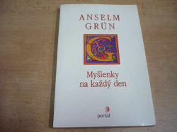 Anselm Grün - Myšlenky na každý den (1998) 