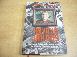 Jiří S. Kupka - Krvavé jahody. Krutý osud Češky, která zažila 18 let ponížení v ruských gulazích (2008) jako nová